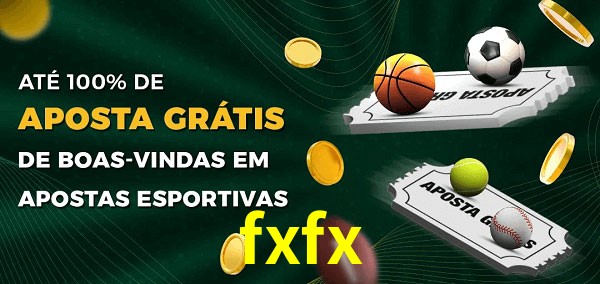 fxfx Ate 100% de Aposta Gratis